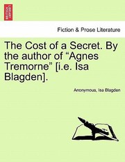 Cover of: The Cost of a Secret by the Author of Agnes Tremorne IE ISA Blagden