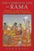 Cover of: The Complete Life Of Rama Based On Valmikis Ramayana And The Earliest Oral Traditions