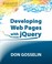 Cover of: Developing Web Pages With Jquery