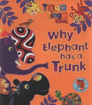 Cover of: Why Elephant Has A Trunk