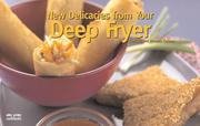 Cover of: New Recipes from Your Deep Fryer (Nitty Gritty) by Christie Katona, Thomas Katona