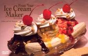 Cover of: From Your Ice Cream Maker (Nitty Gritty Cookbooks) by Coleen Simmons, Bob Simmons