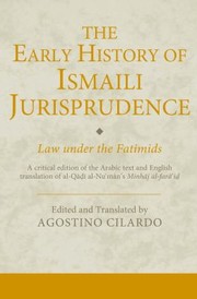 Cover of: The Early History Of Ismaili Jurisprudence Law And Society Under The Fatimids by 