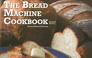 Cover of: The Bread Machine Cookbook