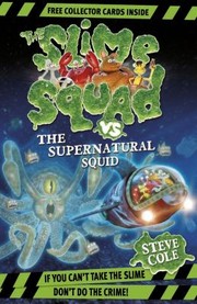 Cover of: The Slime Squad Vs The Supernatural Squids by 