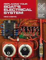 Cover of: Replacing Your Boats Electrical System by 