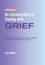 Cover of: An Introduction To Coping With Grief