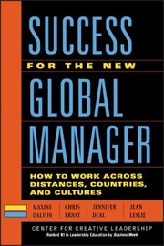 Cover of: Success For The New Global Manager What You Need To Know To Work Across Distances Countries And Cultures by 