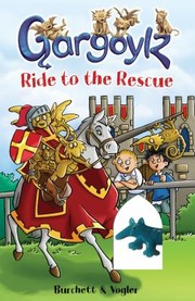 Cover of: Gargoylz Ride to the Rescue Burchett  Vogler by 