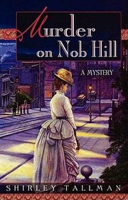 Cover of: Murder on Nob Hill
            
                Sarah Woolson Mysteries