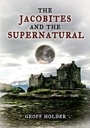 Cover of: The Jacobites And The Supernatural by 