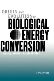 Cover of: Origin And Evolution Of Biological Energy Conversion