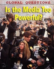 Cover of: Is The Media Too Powerful