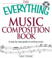 Cover of: The Everything Music Composition Book A Stepbystep Guide To Writing Music