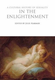 Cover of: A Cultural History Of Sexuality In The Enlightenment