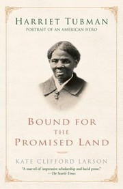 Cover of: Bound For The Promised Land Harriet Tubman Portrait Of An American Hero