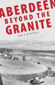 Cover of: Aberdeen Beyond The Granite by 