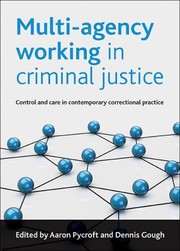 Cover of: Multiagency Working In Criminal Justice Control And Care In Contemporary Correctional Practice