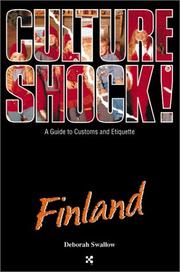 Cover of: Culture Shock! Finland: A Guide to Customs and Etiquette (Culture Shock! Guides)