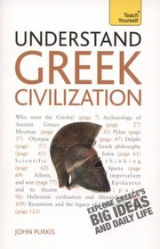 Cover of: Understand Greek Civilization a Teach Yourself Guide
            
                Teach Yourself History  Politics by 