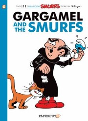 Cover of: Gargamel And The Smurfs A Smurfs Graphic Novel by 