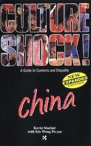 Cover of: Culture Shock! China: A Guide to Customs & Etiquette