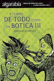 El Libro De Todo Como En Botica Iii Pero Ms Divertido by Maria Montes De Oca