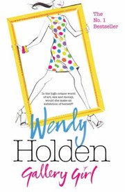 Cover of: Gallery Girl Wendy Holden by 