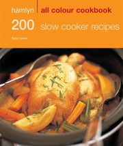 Cover of: Hamlyn All Colour Cookbook 200 Slow Cooker Recipes