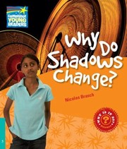 Cover of: Why Do Shadows Change Level 5 Factbook
            
                Cambridge Young Readers by 