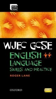 Cover of: Wjec Gcse English Language Skills and Practice Book by Roger Lane