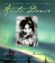 Cover of: Arctic Dance: The Mardy Murie Story