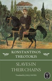 Cover of: Slaves In Their Chains by Konstantinos Theotokes