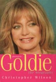 Cover of: Absolutely Goldie The Biography
