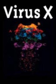 Cover of: Virus X Understanding The Real Threat Of The New Pandemic Plagues by 