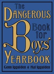 Cover of: The Dangerous Book For Boys Yearbook