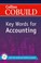 Cover of: Collins Cobuild Key Words For Accounting