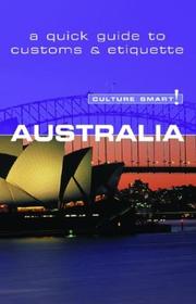 Cover of: Culture Smart! Austrailia: A Quick Guide to Customs & Etiquette