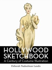 Cover of: Hollywood Sketchbook A Century Of Costume Illustration