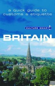Cover of: Culture Smart! Britain: A Quick Guide to Customs & Etiquette