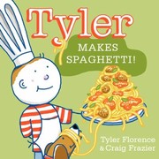 Cover of: Tyler Makes Spaghetti by 