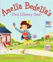 Cover of: Amelia Bedelias First Library Card by Herman Parish