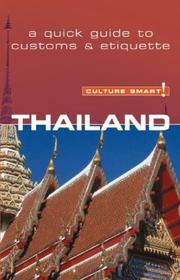 Cover of: Culture Smart! Thailand: A Quick Guide to Customs & Etiquette