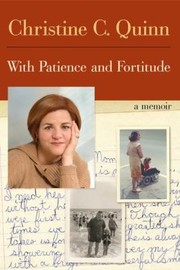 Cover of: With Patience And Fortitude A Memoir