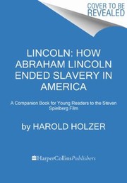 Cover of: Lincoln How Abraham Lincoln Ended Slavery In America by 
