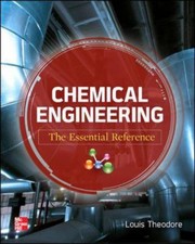 Cover of: Chemical Engineering The Essential Reference