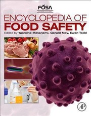 Cover of: Encyclopedia Of Food Safety by 