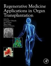 Regenerative Medicine Applications In Organ Transplantation by Giuseppe Orlando