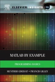 Cover of: Matlab By Example Programming Basics