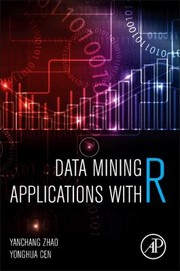 Cover of: Data Mining Applications with R by Yanchang Zhao